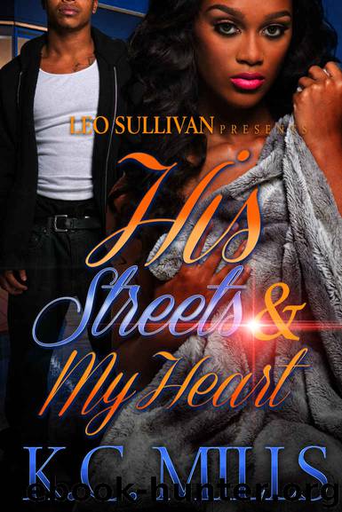 His Streets & My Heart by K.C. Mills