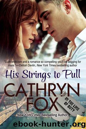 His Strings to Pull (In the Line of Duty) by Cathryn Fox
