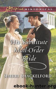 His Substitute Mail-Order Bride by Sherri Shackelford