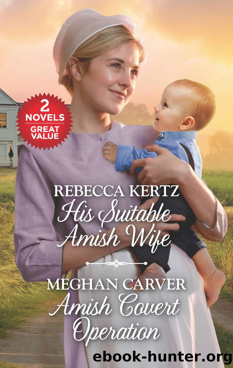 His Suitable Amish Wife ; Amish Covert Operation by Rebecca Kertz
