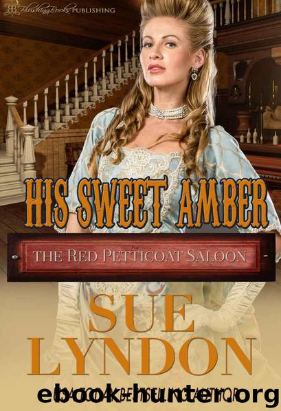 His Sweet Amber (The Red Petticoat Saloon) by Sue Lyndon