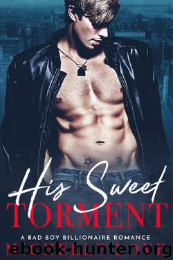His Sweet Torment: A Bad Boy Billionaire Romance by Michelle Love