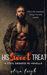 His Sweet Treat (Steel Daggers MC Book 1) by Elisa Leigh