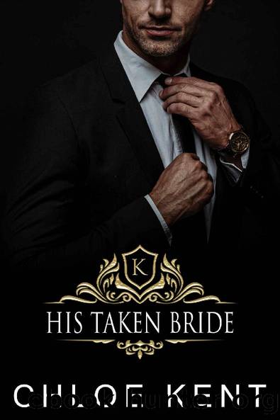 His Taken Bride by Chloe Kent