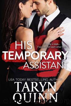 His Temporary Assistant: A Grumpy Boss Romantic Comedy (Kensington Square Book 1) by Taryn Quinn