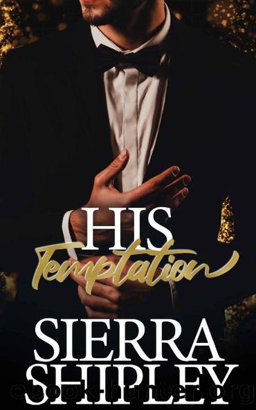 His Temptation : Curvy Girl Billionaire Romance (The Claiming Her Series) by Sierra Shipley