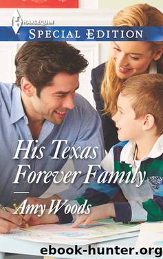 His Texas Forever Family by Amy Woods