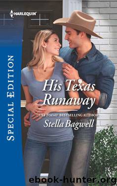 His Texas Runaway (Men 0f The West Book 41) by Stella Bagwell