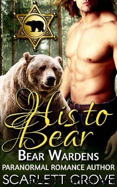 His To Bear by Scarlett Grove