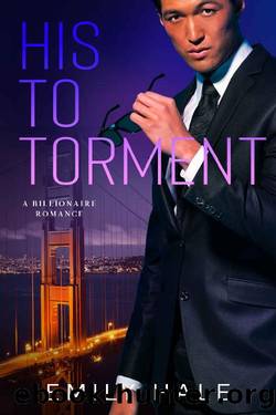 His To Torment: A Billionaire Romance (Lee Family Billionaires Book 3) by Emily Hale