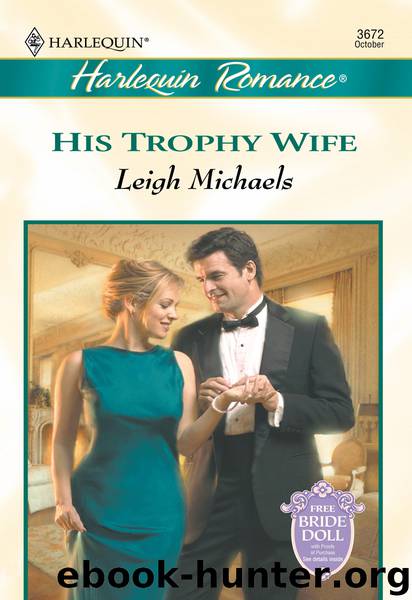 His Trophy Wife by Leigh Michaels