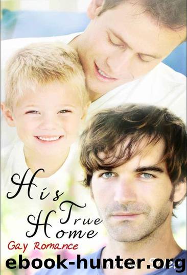 His True Home (Gay Romance) by Trina Solet