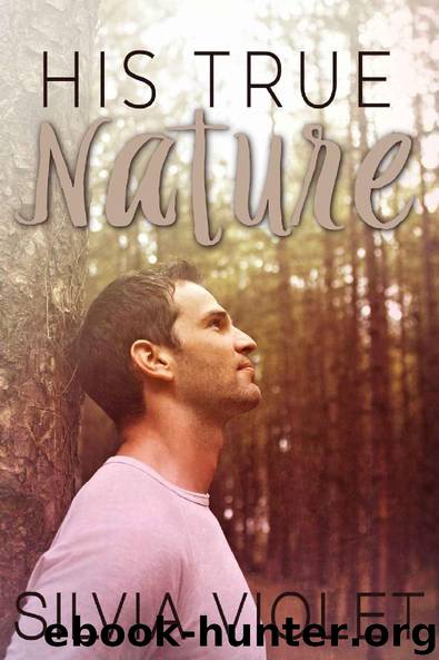 His True Nature (The Forestry Series Book 1) by Silvia Violet
