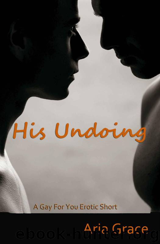 His Undoing by Grace Aria