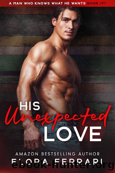 His Unexpected Love by Flora Ferrari