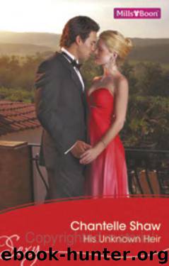 His Unknown Heir by Chantelle Shaw
