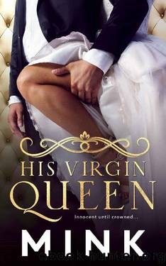 His Virgin Queen by Mink