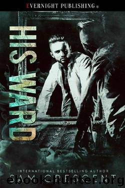 His Ward by Sam Crescent