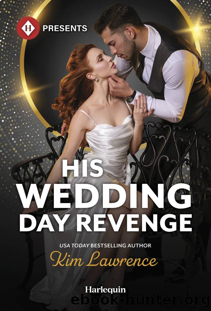 His Wedding Day Revenge by Kim Lawrence