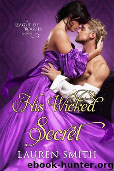 His Wicked Secret (The League of Rogues Book 8) by Lauren Smith