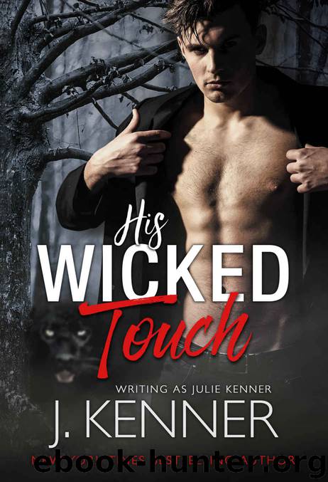 His Wicked Touch by Kenner J. & Kenner Julie
