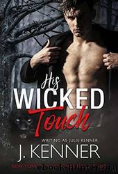 His Wicked Touch by Kenner J