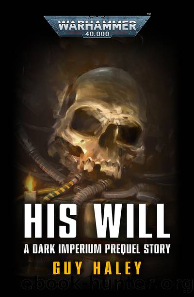 His Will by Guy Haley