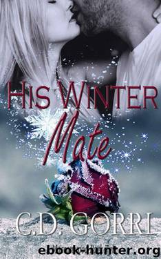 His Winter Mate_A Macconwood Pack Novella by C. D. Gorri