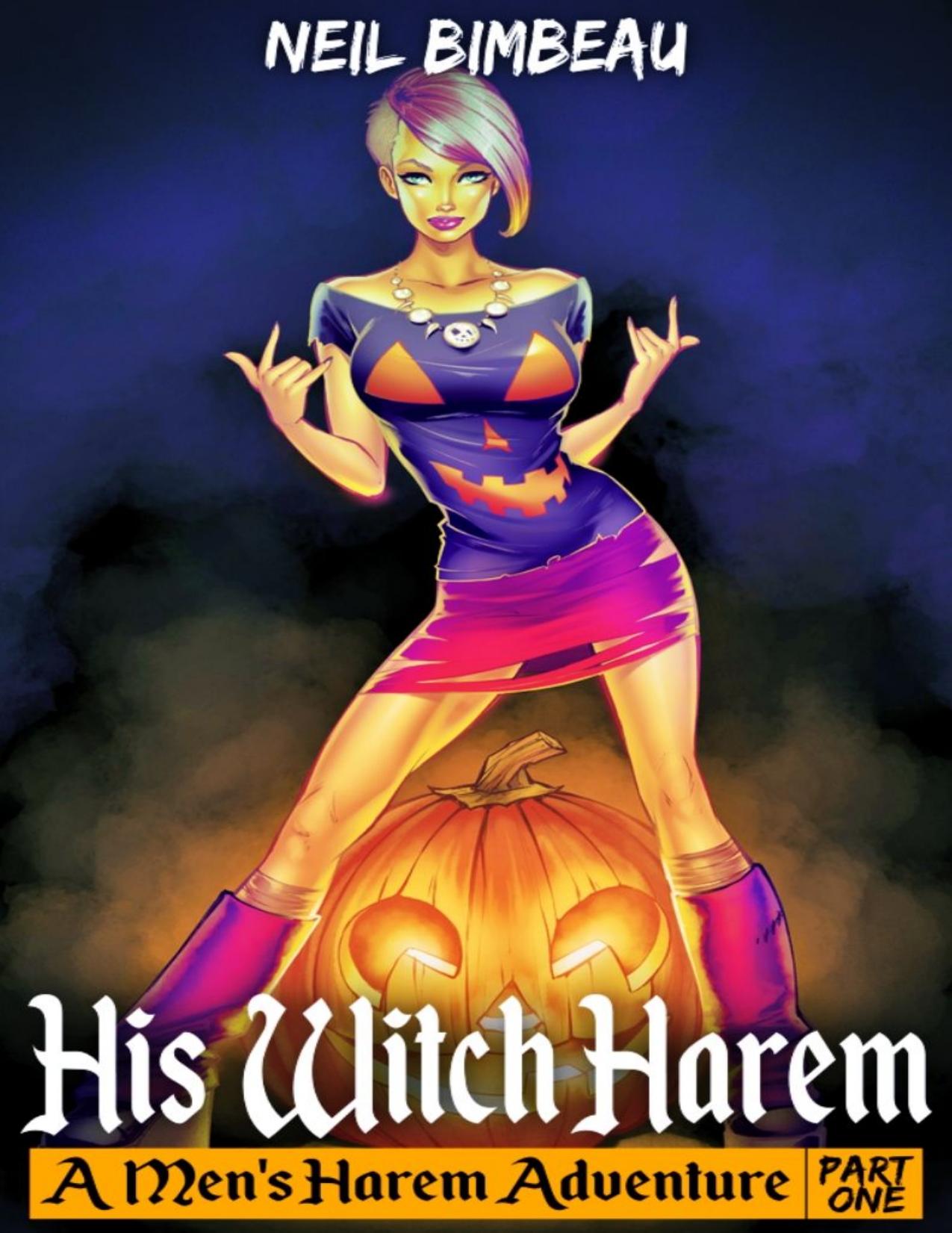 His Witch Harem: Part One (A Men's Harem Adventure) by Neil Bimbeau
