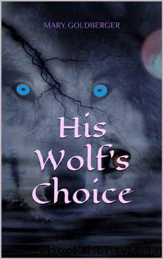 His Wolf's Choice by Mary Goldberger
