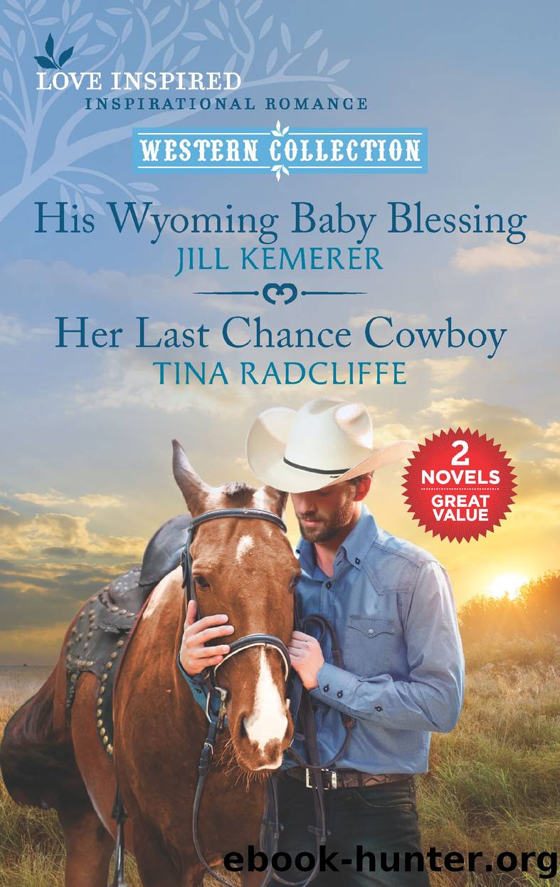 His Wyoming Baby Blessing and Her Last Chance Cowboy by Jill Kemerer