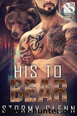 His to Bear [Bear Essentials] (The Stormy Glenn ManLove Collection) by Stormy Glenn