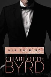 His to Bind_A Dark Romance by Charlotte Byrd