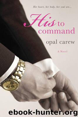 His to Command by Carew Opal