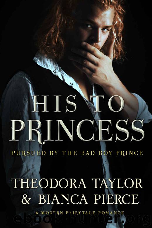 His to Princess, a modern fairytale romance: Loving World, Les Iles de la Victoire by Theodora Taylor & Bianca Pierce