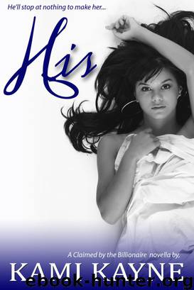 His: A Claimed by the Billionaire novella