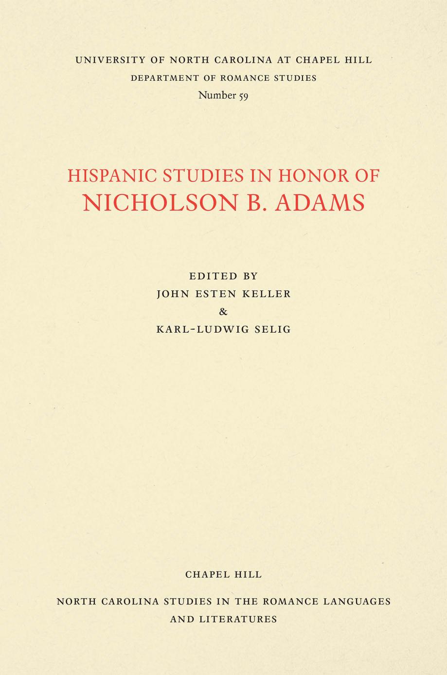 Hispanic Studies in Honor of Nicholson B. Adams by John Esten Keller