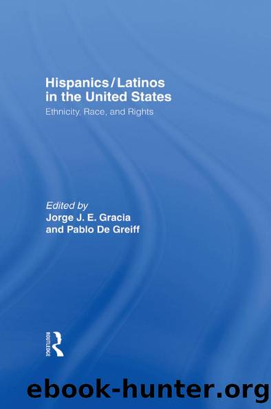 HispanicsLatinos in the United States by Jorge J.E. Gracia Pablo De Greiff
