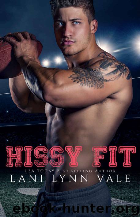 Hissy Fit by Vale Lani Lynn