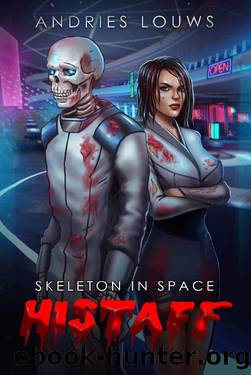 Histaff: A Sci-Fi LitRPG (Skeleton in Space Book 1) by Andries Louws