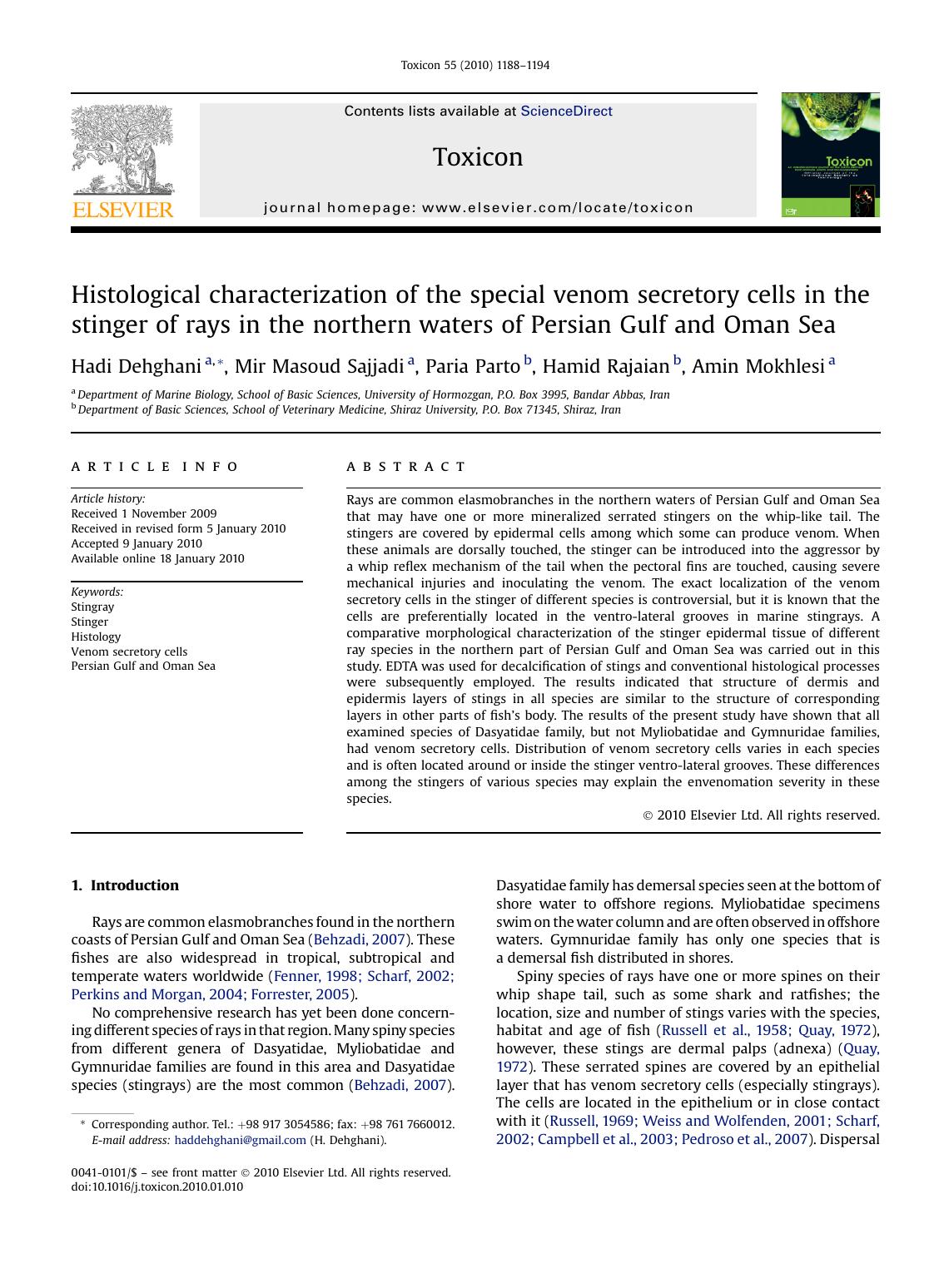 Histological characterization of the special venom secretory cells in the stinger of rays in the northern waters of Persian Gulf and Oman Sea by Hadi Dehghani; Mir Masoud Sajjadi; Paria Parto; Hamid Rajaian; Amin Mokhlesi