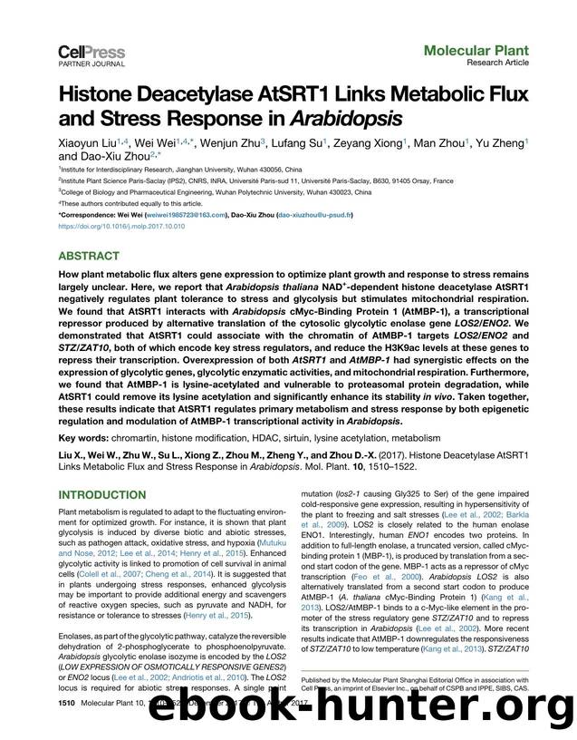 Histone Deacetylase AtSRT1 Links Metabolic Flux and Stress Response in Arabidopsis by Xiaoyun Liu & Wei Wei & Wenjun Zhu & Lufang Su & Zeyang Xiong & Man Zhou & Yu Zheng & Dao-Xiu Zhou