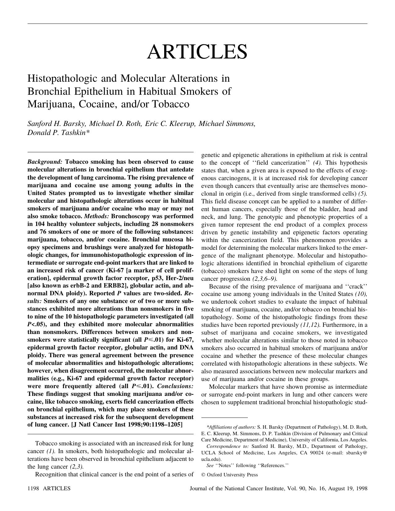 Histopathologic and Molecular Alterations in Bronchial Epithelium in Habitual Smokers of Marijuana, Cocaine, andor Tobacco by Sanford H. Barsky Michael D. Roth Eric C. Kleerup Michael Simmons Donald P. Tashkin
