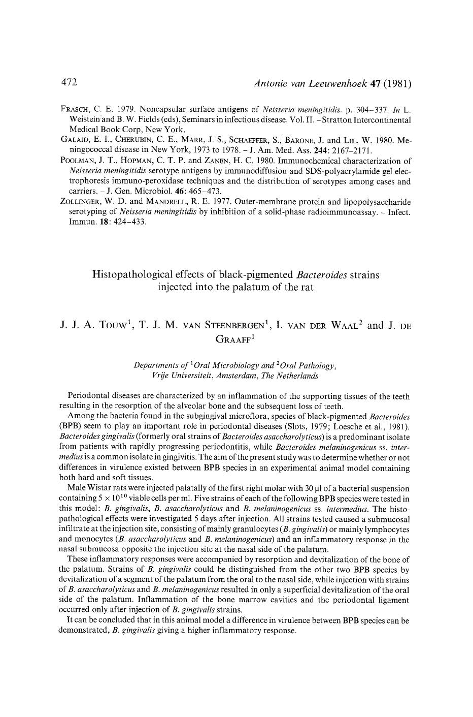 Histopathological effects of black-pigmented <Emphasis Type="Italic">Bacteroides<Emphasis> strains injected into the palatum of the rat by Unknown