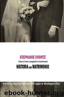 Historia del matrimonio by Stephanie Coontz