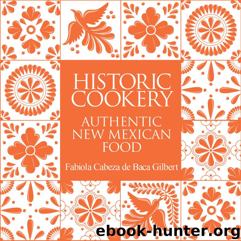 Historic Cookery by Fabiola Cabeza de Baca Gilbert