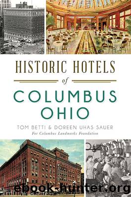 Historic Hotels of Columbus, Ohio by Tom Betti
