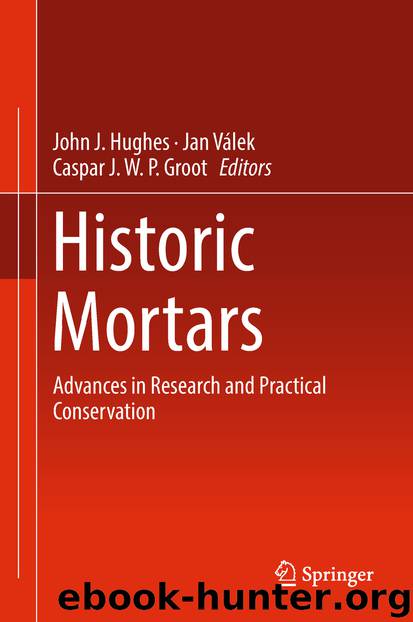 Historic Mortars by John J. Hughes Jan Válek & Caspar J. W. P. Groot