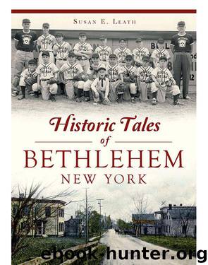 Historic Tales of Bethlehem, New York (American Chronicles) by Leath Susan E