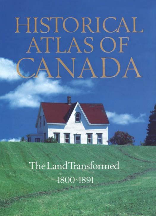 Historical Atlas of Canada by Gentilcore R. Louis. Matthews Geoffrey J
